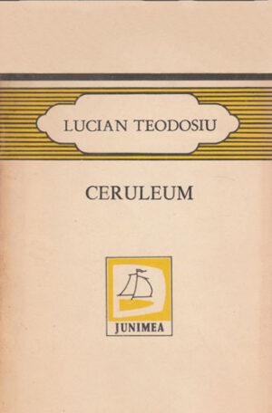 Ceruleum (Lucian Teodosiu) volum cu dedicatie si autograf din partea autorului pentru Dorin Spineanu
