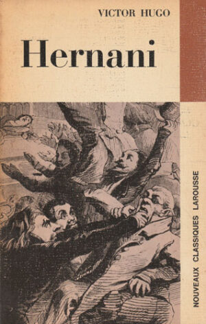 Hernani (Victor Hugo) editie in limba franceza