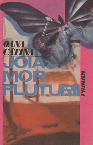 Joia mor fluturii (Oana Catina)