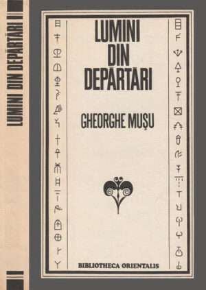 Lumini din departari (Gheorghe Musu) colectia Bibliotheca Orientalis