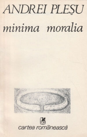 Minima Moralia (Andrei Plesu)