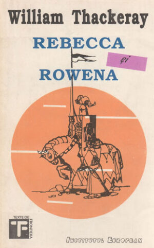 Rebecca si Rowena (William Thackeray) colectia Texte de frontiera
