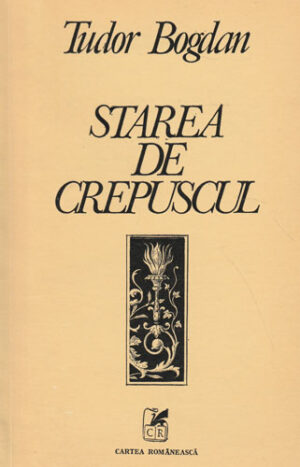 Starea de crepuscul (Tudor Bogdan)