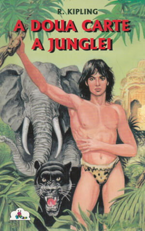 A doua carte a junglei (Rudyard Kipling)
