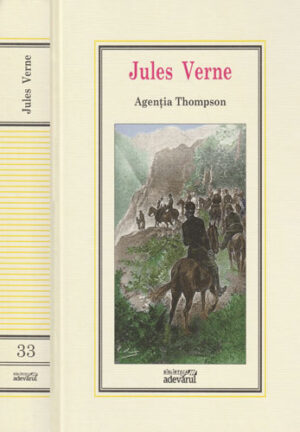 Agentia Thompson (Jules Verne) colectia Adevarul nr. 33