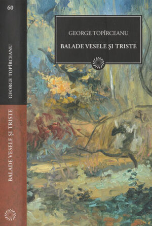 Balade vesele si triste (George Toparceanu) colectia Jurnalul national nr. 60