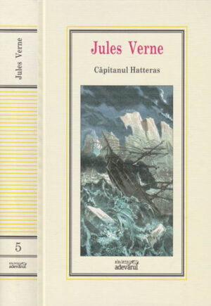 Capitanul Hatteras (Jules Verne) colectia Adevarul nr. 5