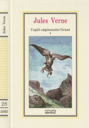 Copiii capitanului Grant vol. I+II (Jules Verne) colectia Adevarul nr. 28 -29