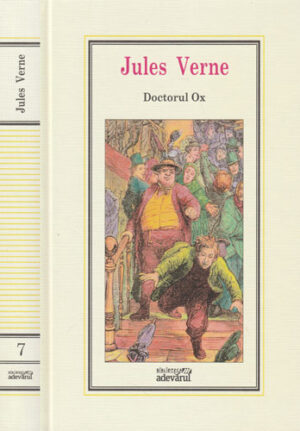 Doctorul Ox (Jules Verne) colectia Adevarul nr. 7