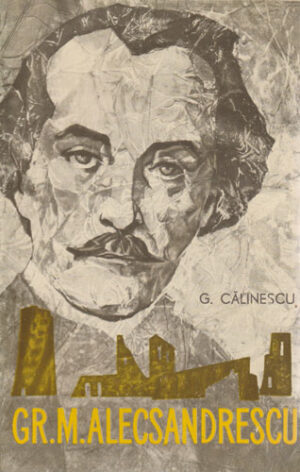 Gr. M. Alecsandrescu (George Calinescu)