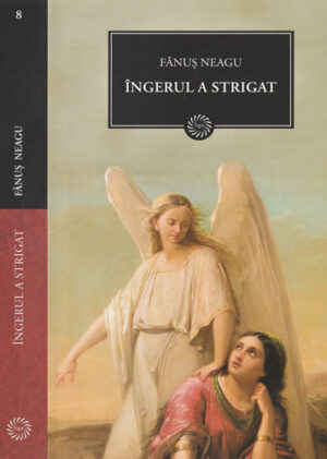Ingerul a strigat (Fanus Neagu) colectia Jurnalul national nr. 8