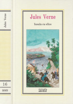 Insula cu elice (Jules Verne) colectia Adevarul nr. 16