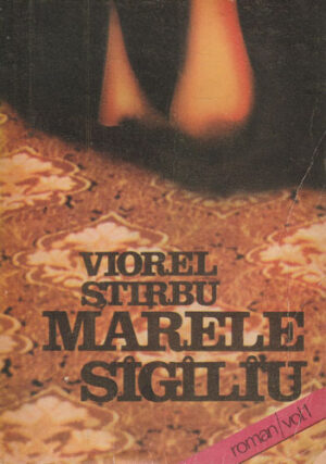 Marele sigiliu vol. I+II (Viorel Stirbu)
