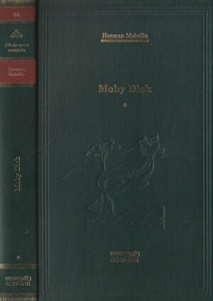 Moby Dick vol. I+II (Herman Melville) colectia Adevarul nr. 50-51