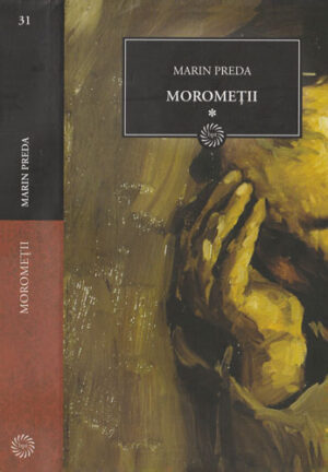 Morometii vol. I+II (Marin Preda) colectia Jurnalul national nr. 31-32
