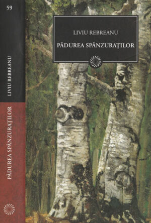 Padurea spanzuratilor (Liviu Rebreanu) colectia Jurnalul national nr. 59