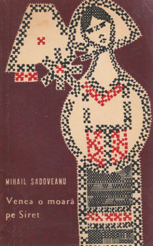 Venea o moara pe Siret (Mihail Sadoveanu)