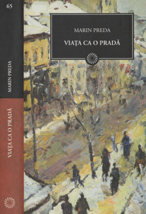 Viata ca o prada (Marin Preda) colectia Jurnalul national nr. 65