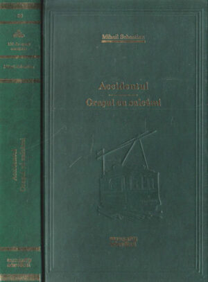 Accidentul. Orasul cu salcami (Mihail Sebastian)colectia Adevarul nr. 30