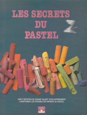 Les secrets du pastel (Carole Katchen)