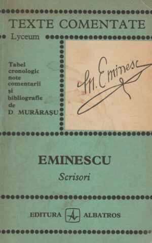 Scrisori (Mihai Eminescu) colectia Texte comentate