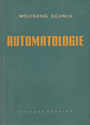 Automatologie - bazele comezii automate a masinilor prelucratoare (Wolfgang Schmid)