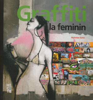 Graffiti la feminin (Nicholas Ganz)