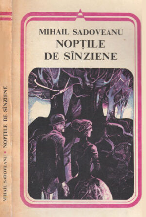 Noptile de sanziene (Mihail Sadoveanu) colectia Arcade