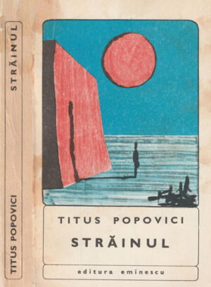 Strainul (Titus Popovici) editia a IV-a