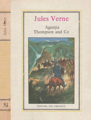 Agentia Thompson and Co (Jules Verne) editura Ion Creanga nr. 33 (stare foarte buna)