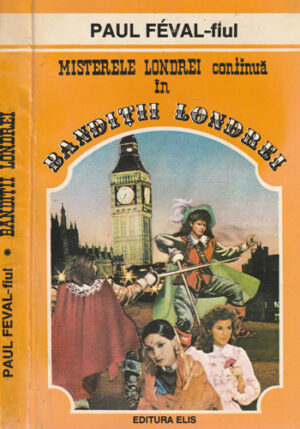 Banditii Londrei (Paul Feval-fiul)