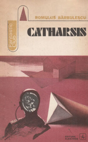Catharsis (Romulus Barbulescu) colectia Fantastic club