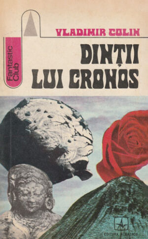 Dintii lui Cronos (Vladimir Colin) colectia Fantastic club