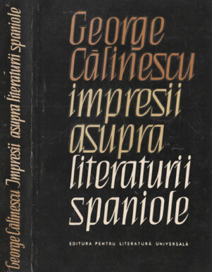 Impresii asupra literaturii spaniole (George Calinescu)