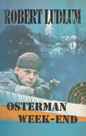 Osterman week-end (Robert Gudlum)