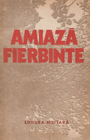 Amiaza fierbinte - proza bulgara (Paulina Corbu, traducator)