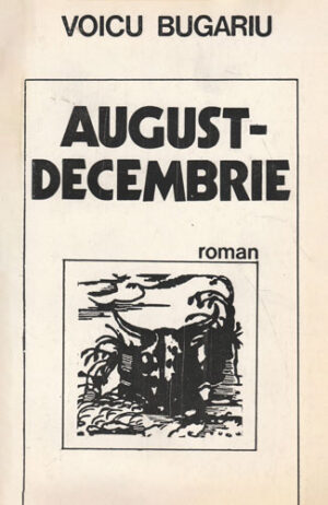 August-Decembrie (Voicu Bugariu)