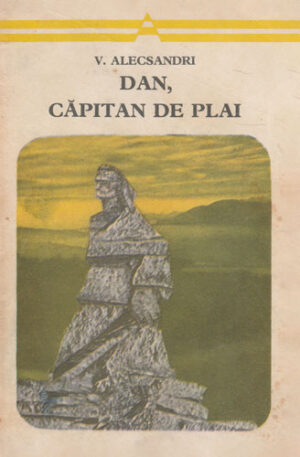 Dan, capitan de plai - poezii patriotice (Vasile Alecsandri) colectia Arcade