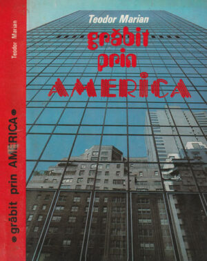 Grabit prin America (Teodor Marian)