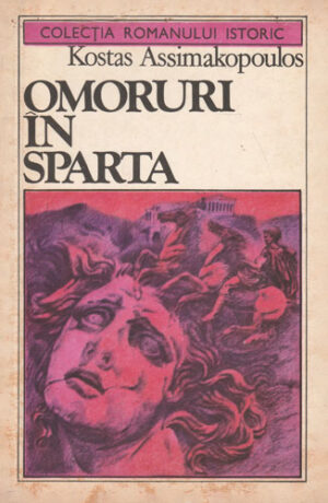Omoruri in Sparta (Kostas Assimakopoulos) colectia Romanul istoric