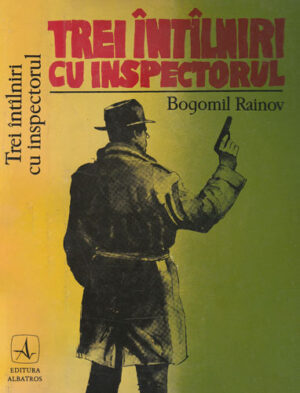 Trei intalniri cu inspectorul (Bogomil Rainov)