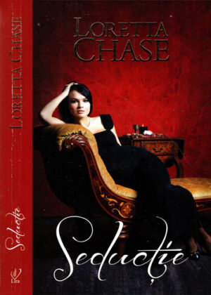 Seductie (Loretta Chase) colectia Lira