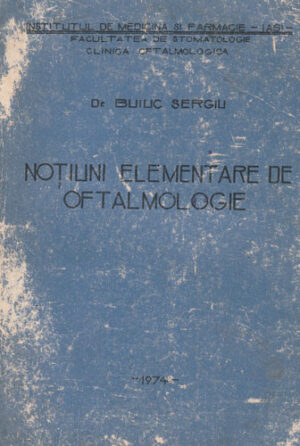 Notiuni elementare de oftalmologie (Buiuc Sergiu)