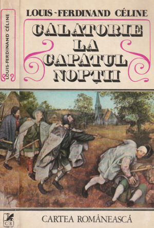 Calatorie la capatul noptii (Louis-Ferdinand Celine)