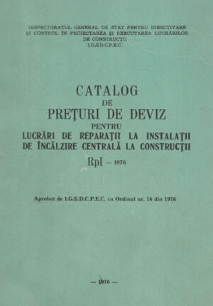 Catalog de preturi de deviz pentrru lucrari de reparatii la instalatii de incalzire centrala la constructii "RpI"