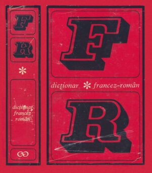 Dictionar francez-roman (N. Condeescu, G. Hanes, Iulia Giroveanu) editia a II-a
