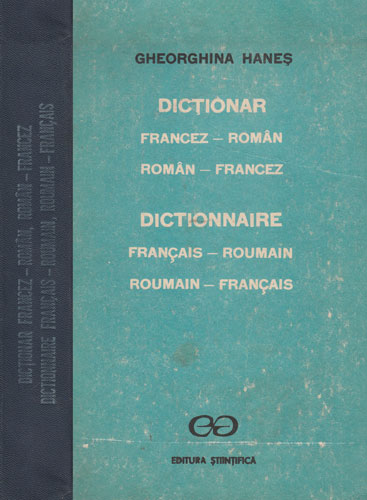 Dictionar francez-roman si roman-francez (Gheorghina Hanes) Dictionar francez-roman si roman-francez (Gheorghina Hanes) - imagine 3