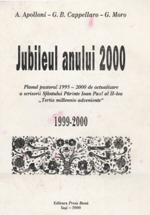 Jubileul anului 2000 (A. Apolloni, G. B. Cappellaro, G. Moro)