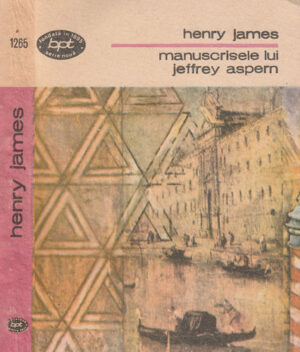 Manuscrisele lui Jeffrey Aspern (Henry James) colectia BPT