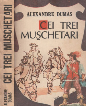 Cei trei muschetari  (Alexandre Dumas)